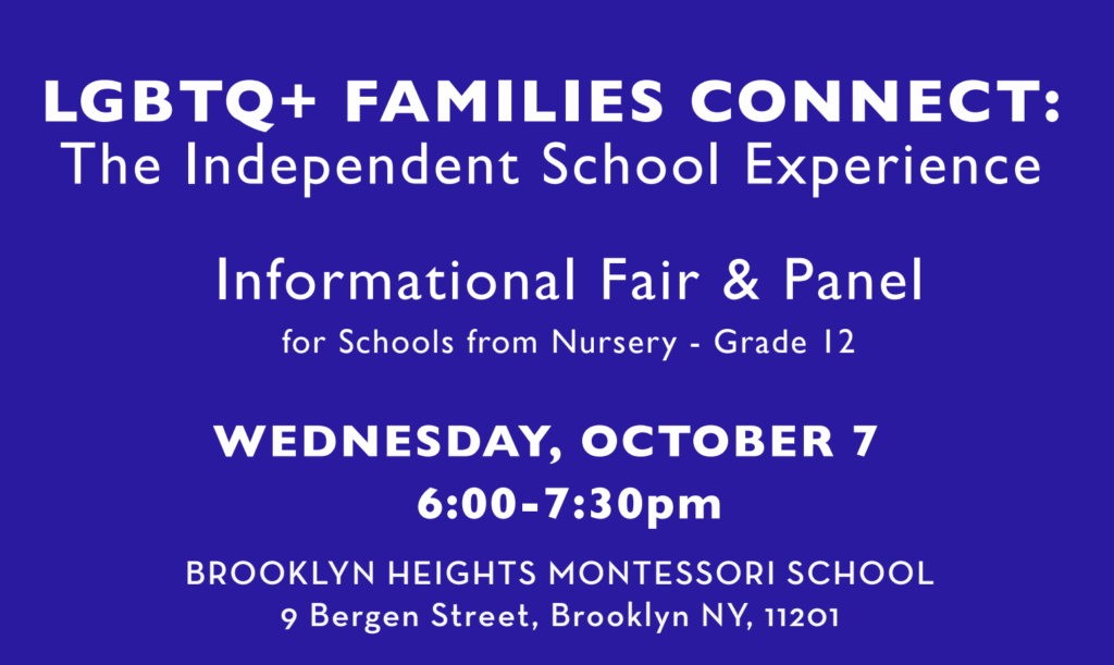 LGBTQ+ FAMILIES CONNECT:<br />
The Independent School Experience